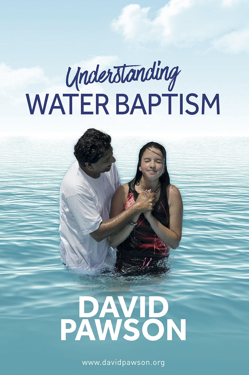Understanding Water Baptism