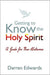 Getting to Know the Holy Spirit