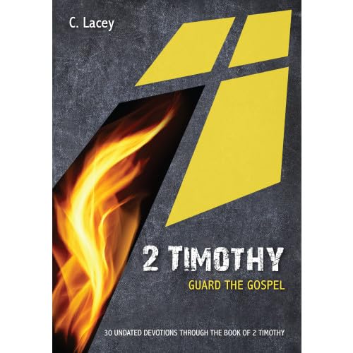 2 Timothy: Guard the Gospel