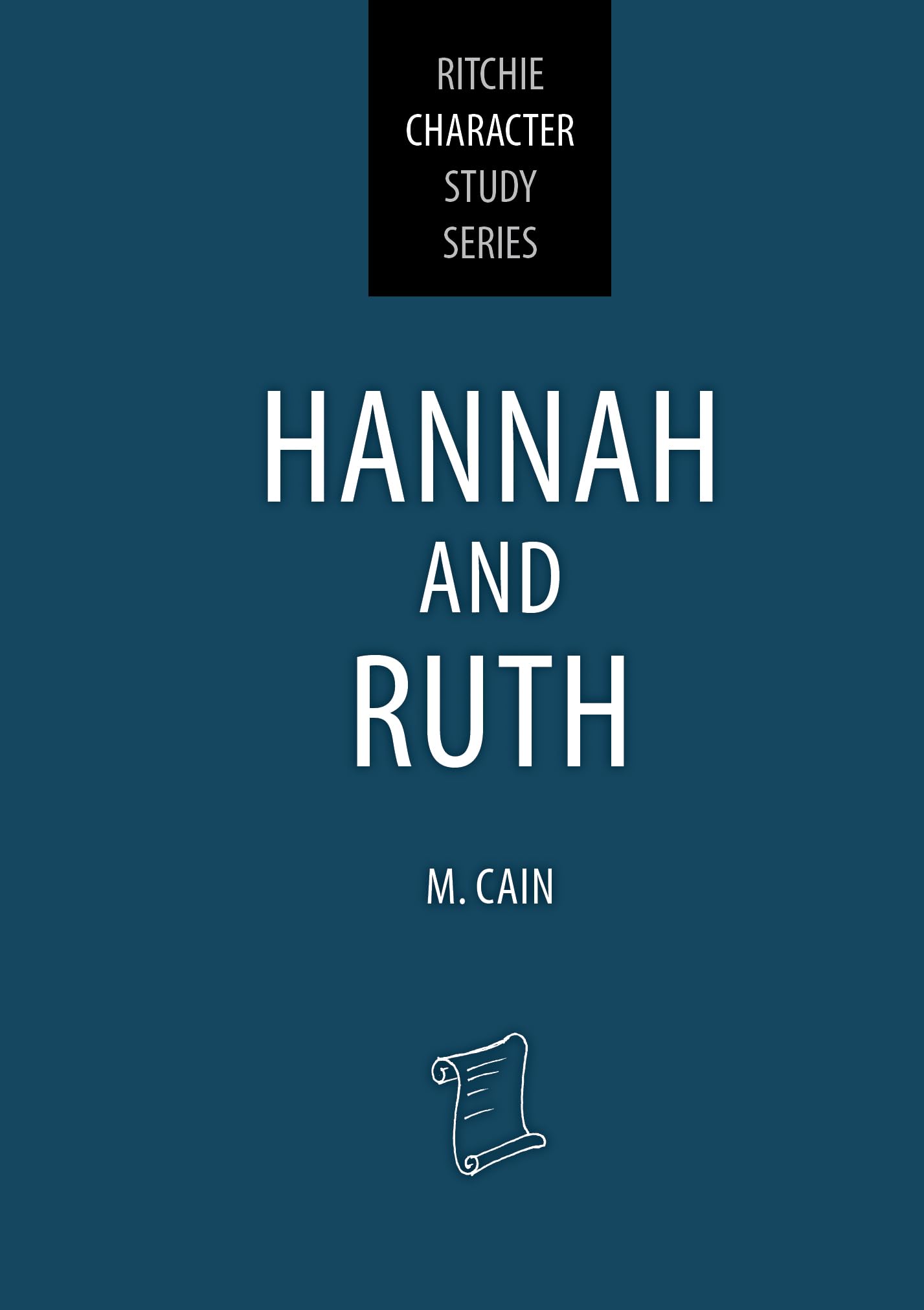 Hannah and Ruth: Ritchie Character Study Series