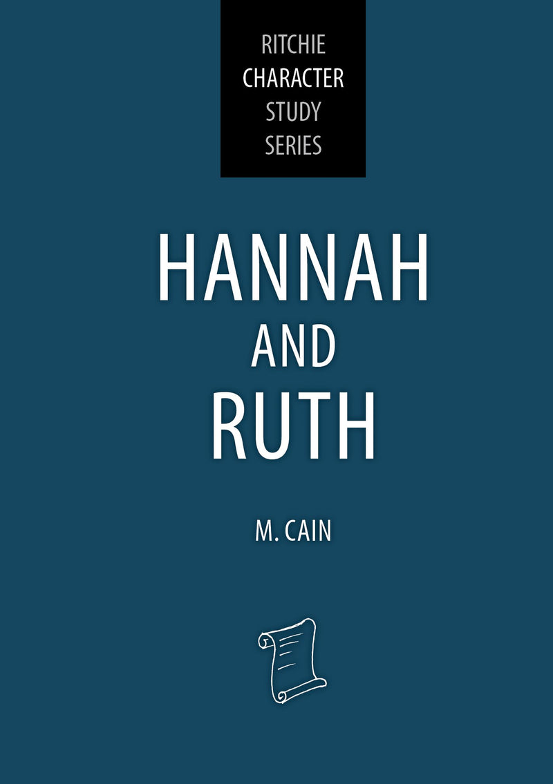 Hannah and Ruth: Ritchie Character Study Series