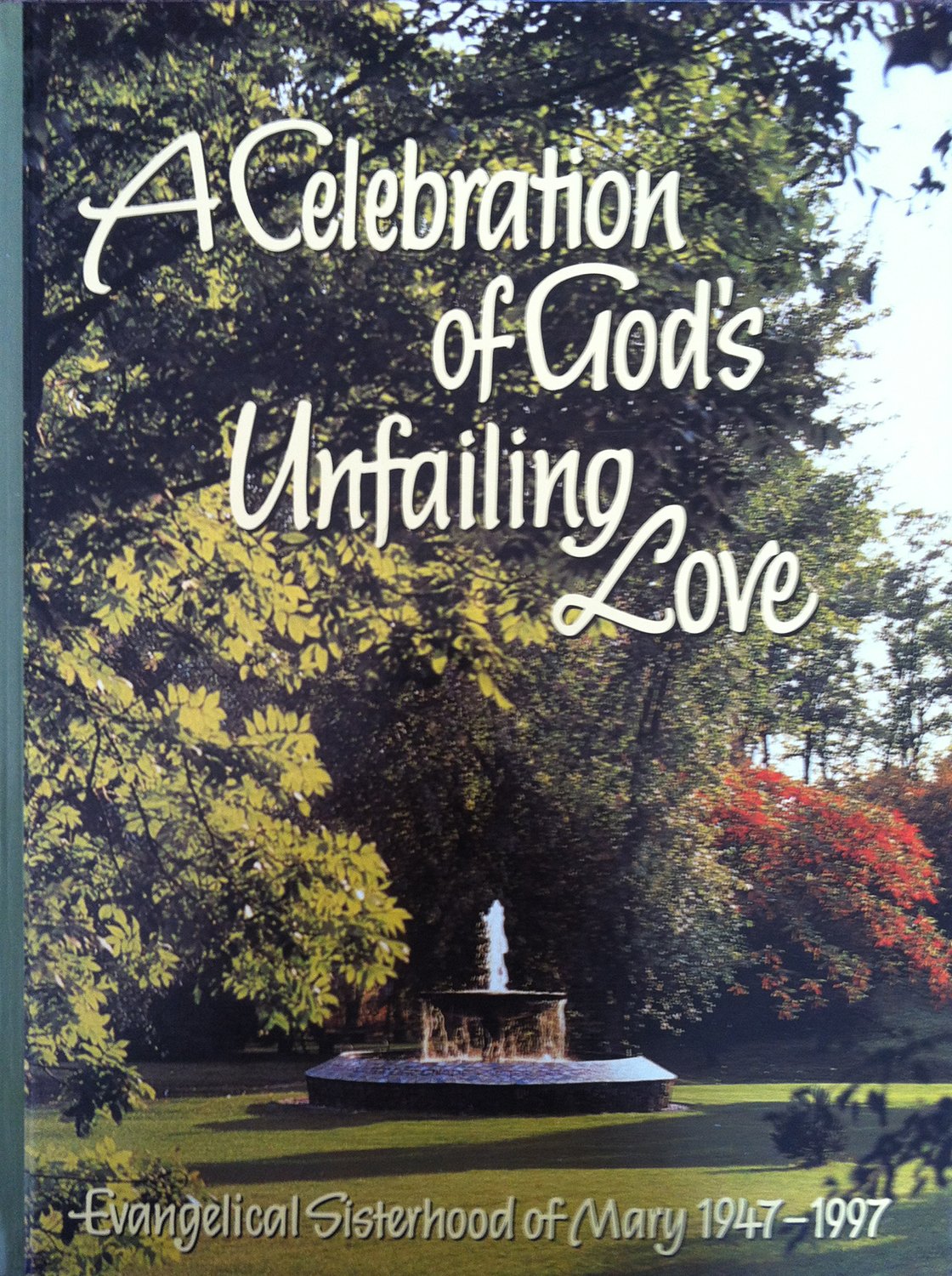 A Celebration of God's Unfailing Love