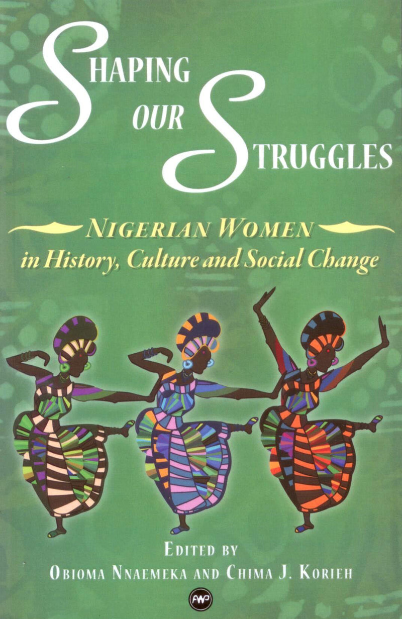 Shaping Our Struggles