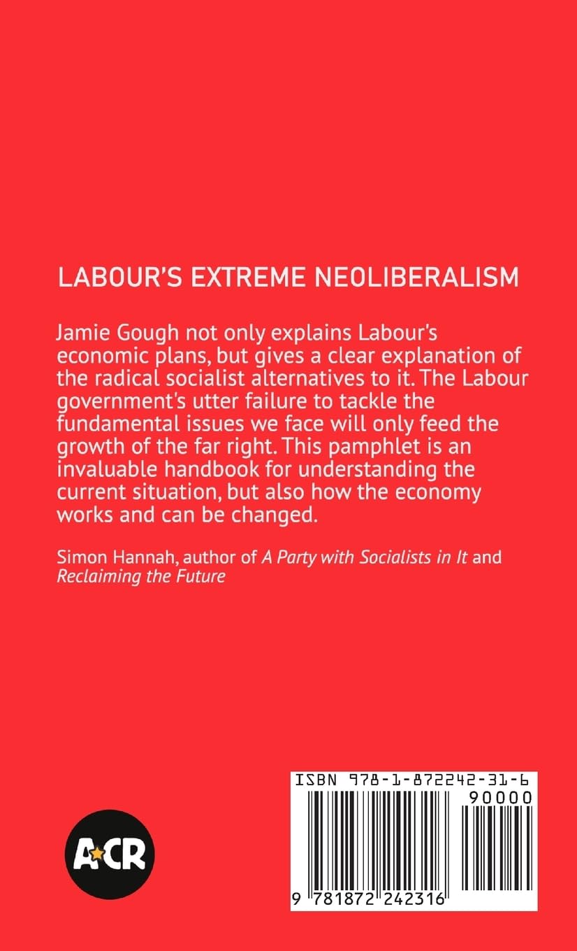 Labour's extreme neoliberalism