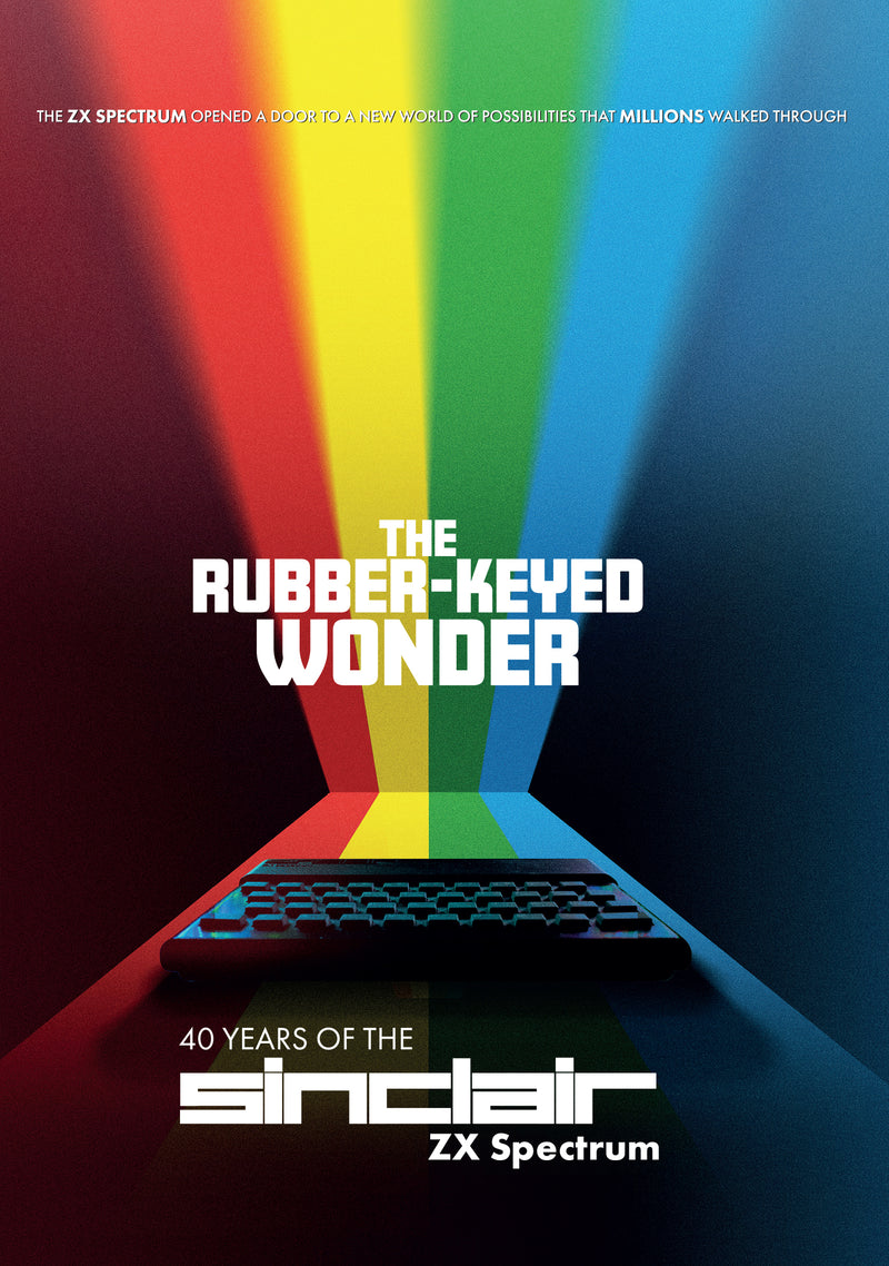 The Rubber-keyed Wonder: 40 Years of the Sinclair ZX Spectrum