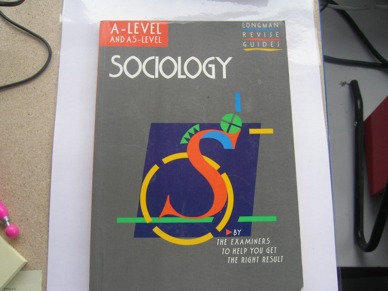 Sociology: A-level & AS-level (A Level Revise Guides) (GCE Geography Revision Guides