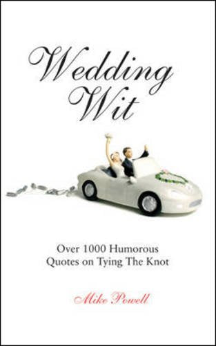 Wedding Wit: Humorous Quotes on Tying the Knot