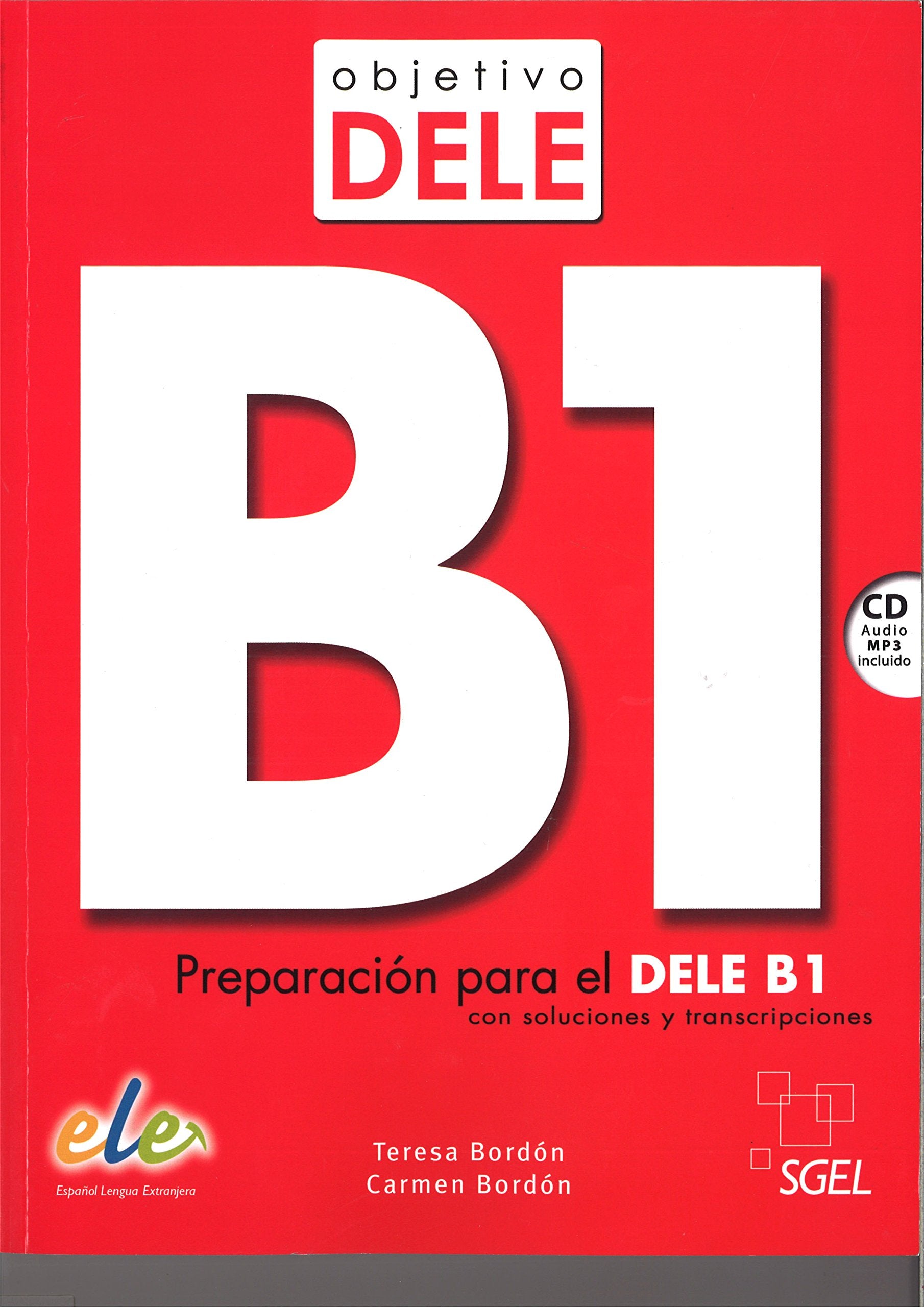 Objetivo DELE B1 - Preparacion para el DELE B1 + audio CD
