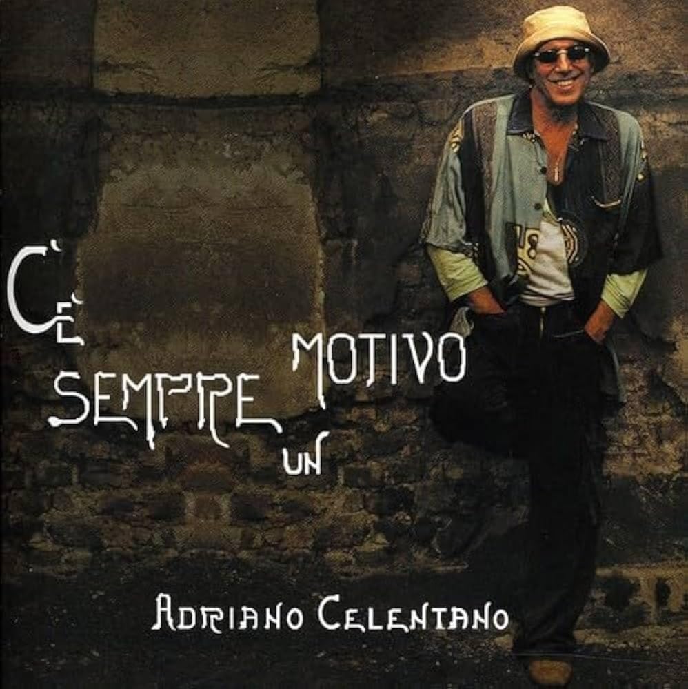C'E' Sempre Un Motivo