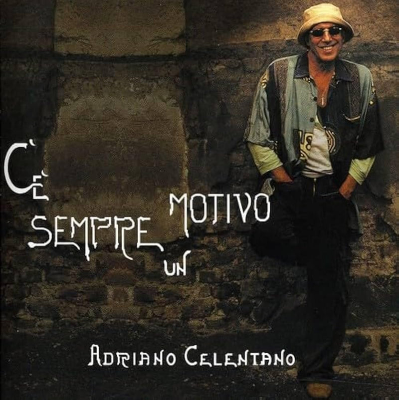 C'E' Sempre Un Motivo