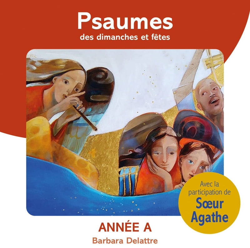 Psaumes Mis En Musique Par Barbara Delattre - Psaumes Des Dimanches Et Fetes, Annee A