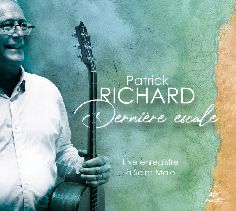 Patrick Richard - Derniere Escale