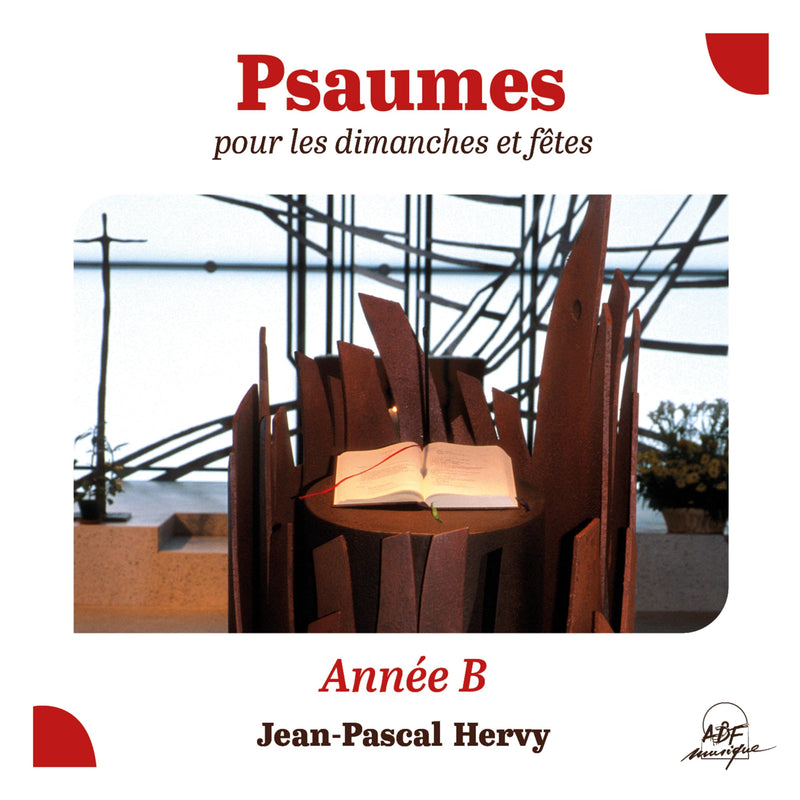 Psaumes Mis En Musique Par Jean-Pascal Hervy - Psaumes Pour Les Dimanches Et Fetes, Annee B