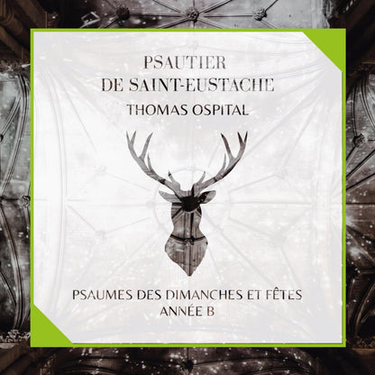 Thomas Ospital / Psautier De Saint-Eustache - Psaumes Des Dimanches Et Fetes, Annee B (3 Cd)