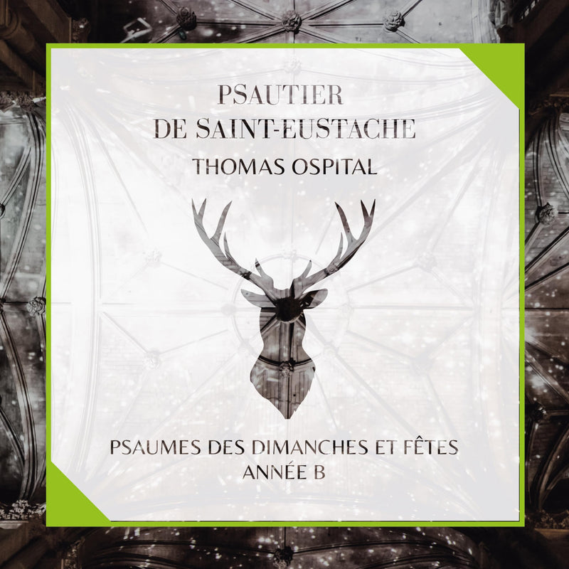 Thomas Ospital / Psautier De Saint-Eustache - Psaumes Des Dimanches Et Fetes, Annee B (3 Cd)