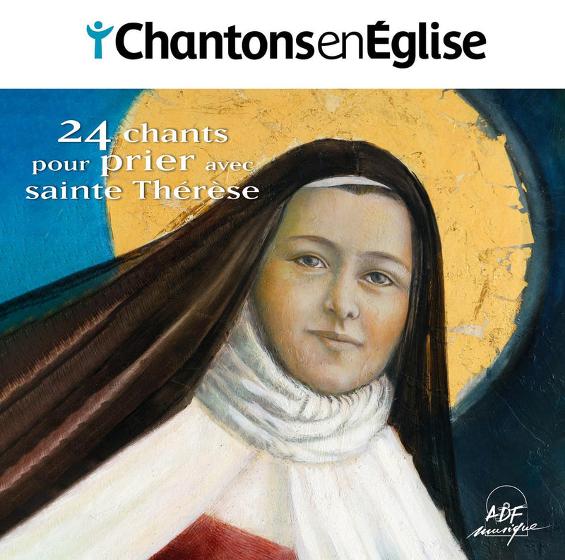 Chantons En Eglise - 24 Chants Pour Prier Avec Sainte Therese / Various