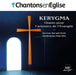 Chantons en Église - KERYGMA : Chants pour l’annonce de l’Évangile