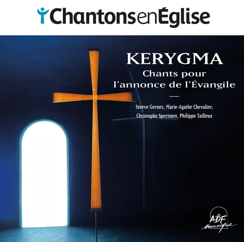 Chantons en Église - KERYGMA : Chants pour l’annonce de l’Évangile