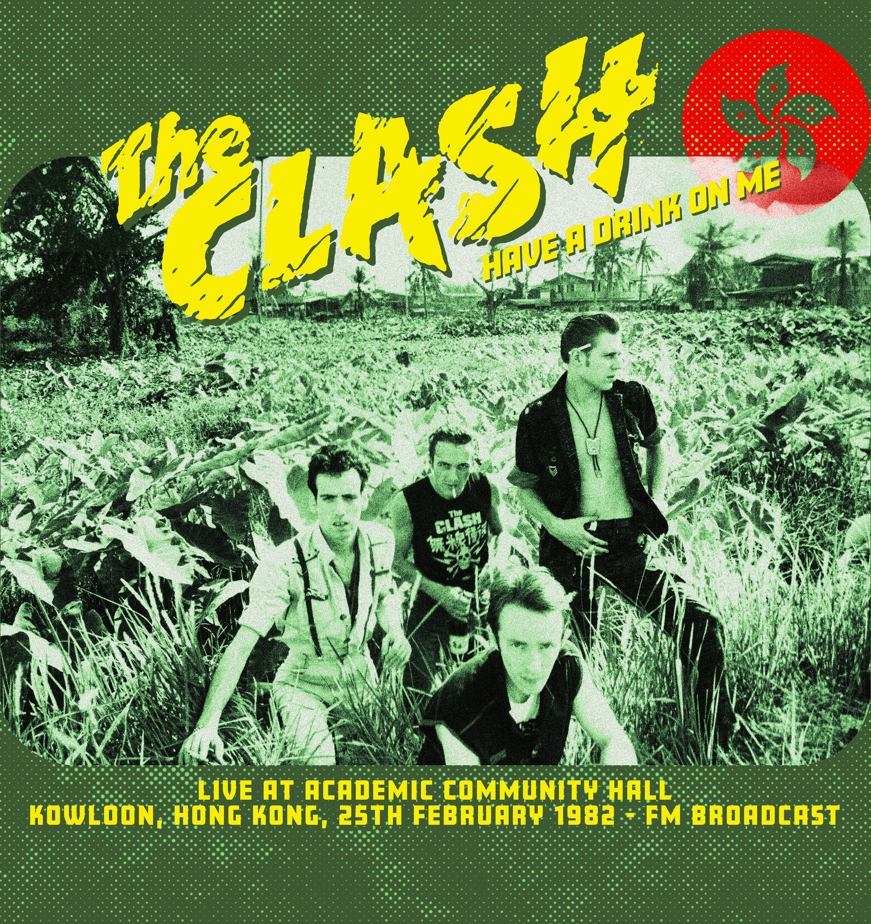 Have a Drink On Me: Live at Academic Community Hall, Kowloon, 25th February 1982