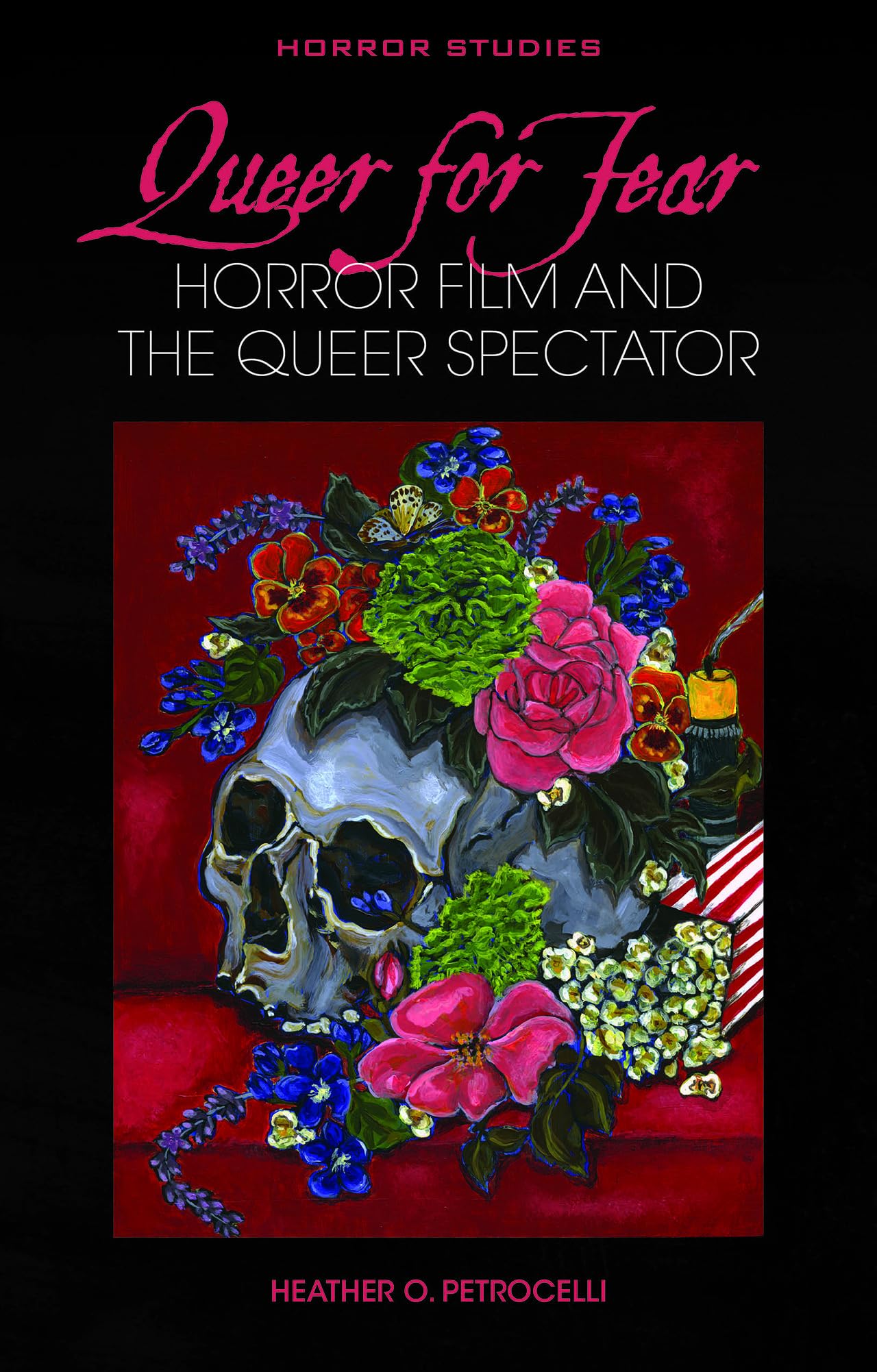 Queer for Fear: Horror Film and the Queer Spectator (Horror Studies