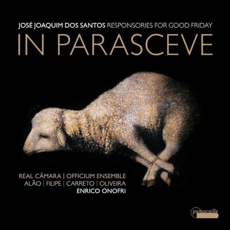 José Joaquim Dos Santos: In Parasceve: Responsories for Good Friday