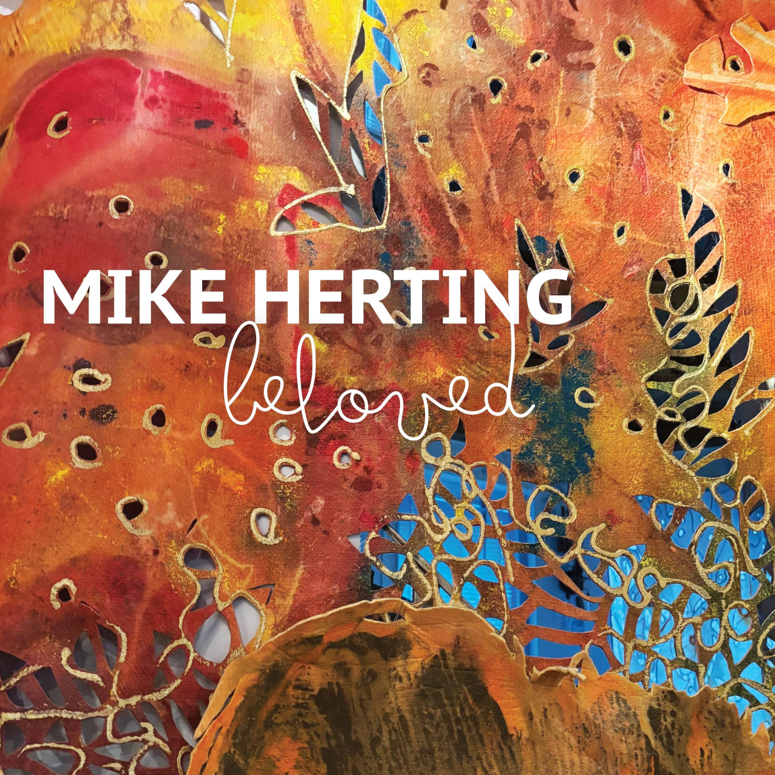 HERTING, MIKE - BELOVED
