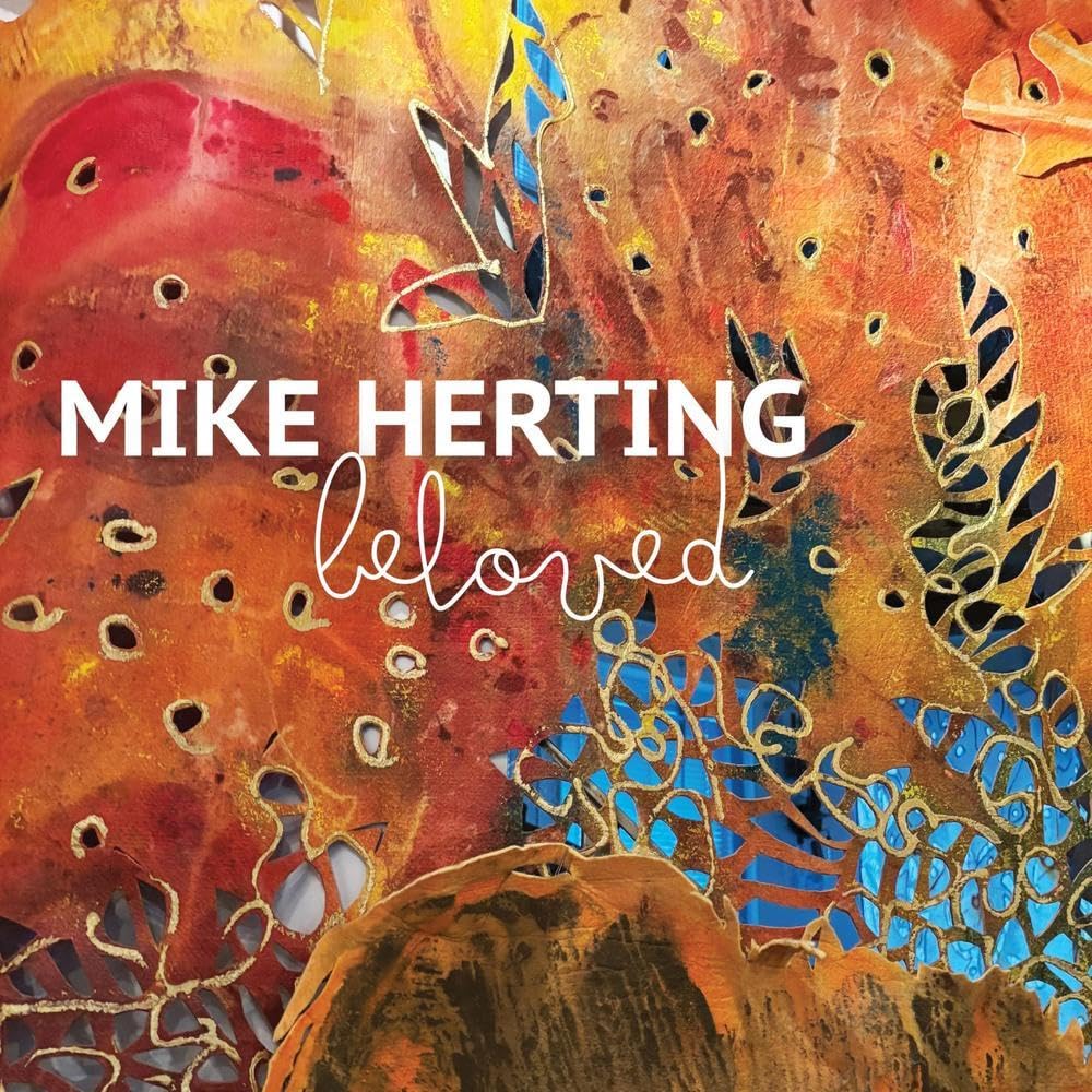 HERTING, MIKE - BELOVED