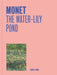 Monet: The Water-Lily Pond (One Painting, One Story)