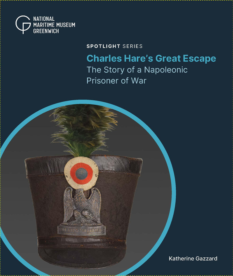 Charles Hare's Great Escape: The Story of a Napoleonic Prisoner of War (Spotlight series