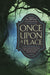 Once Upon a Place
