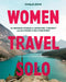 Lonely Planet Women Travel Solo