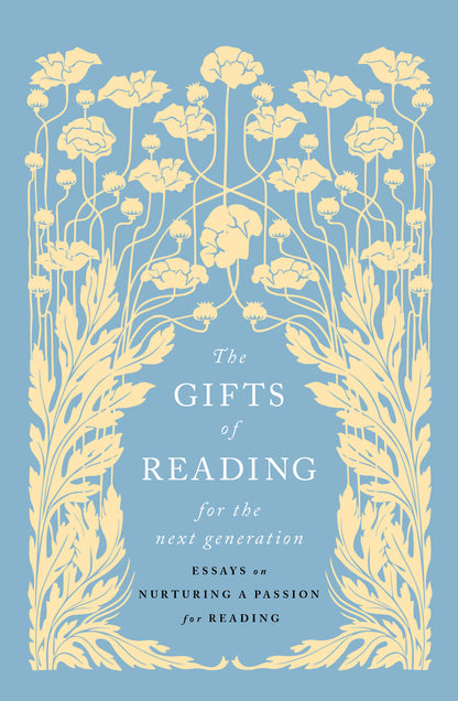 The Gifts of Reading for the Next Generation