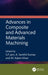 Advances in Composite and Advanced Materials Machining
