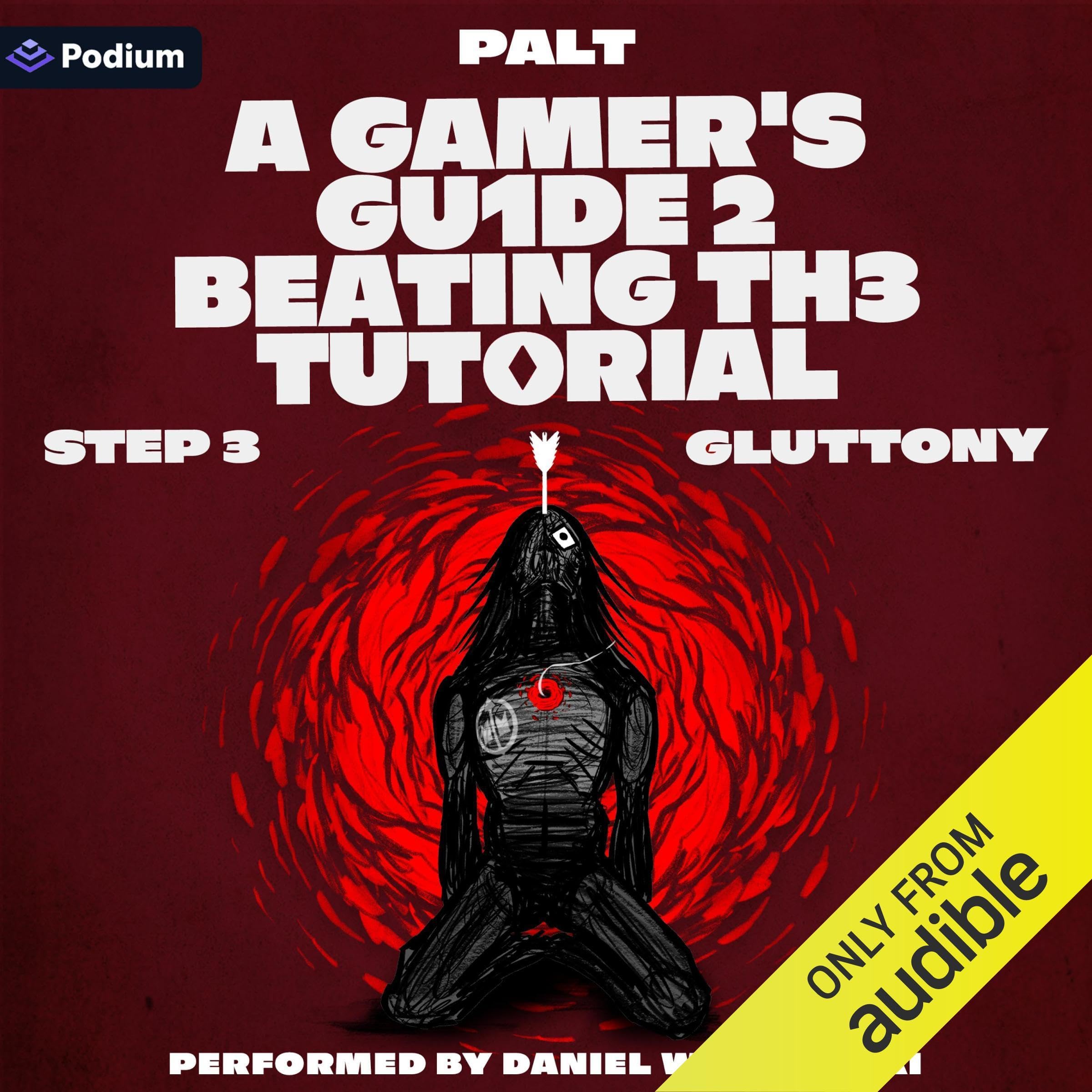 Step 3: Gluttony: A LitRPG Adventure (Gamer's Guide to Beating the Tutorial