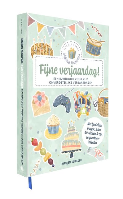 Fijne verjaardag!: Een invulboek voor vijf onvergetelijke verjaardagen