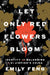 Let Only Red Flowers Bloom