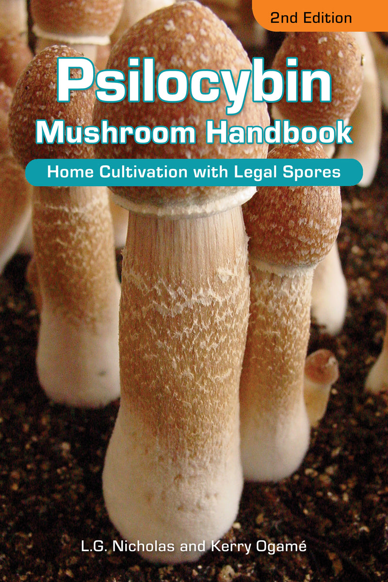 Psilocybin Mushroom Handbook 2nd Edition
