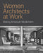Women Architects at Work