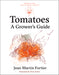 Tomatoes: A Grower's Guide: 1 (Grower's Guides from the Market Gardener, 1
