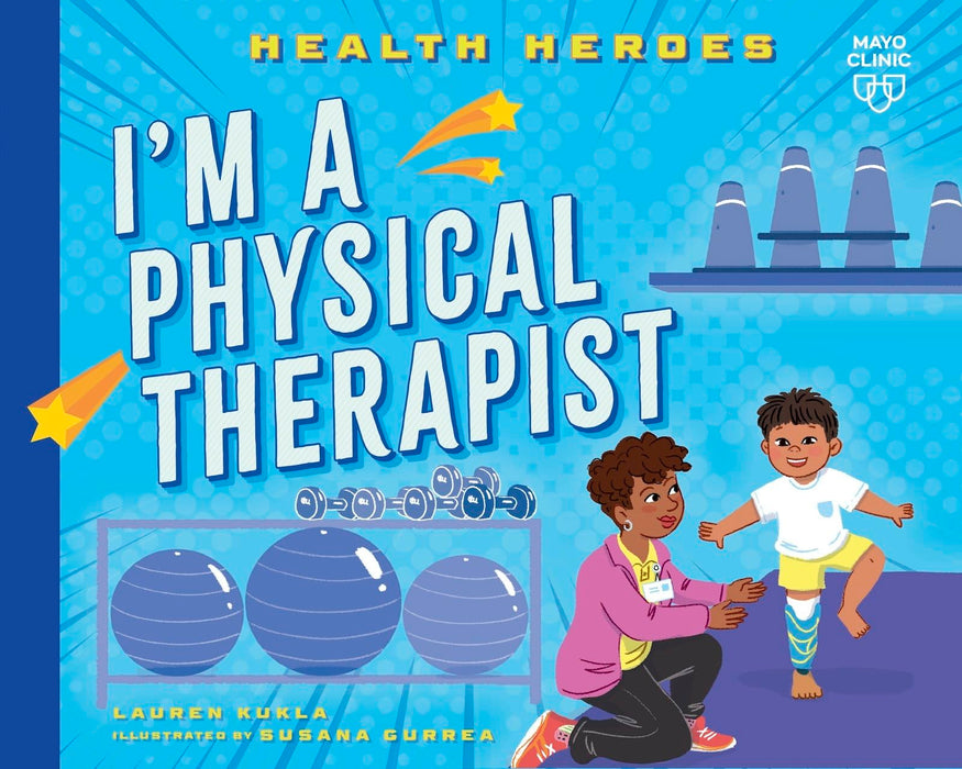 I'm a Physical Therapist (Health Heroes