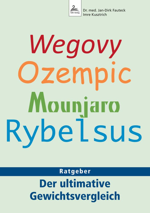 Wegovy, Ozempic, Mounjaro, Rybelsus: Ratgeber - Der ultimative Gewichtsvergleich
