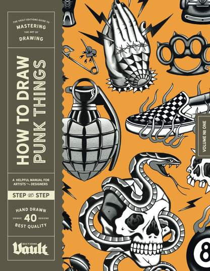 How to Draw Punk Things: A Step-by-Step Guide to Drawing Cool, Punk-Inspired Designs (Vault Editions' How To Draw Series: A Step-By-Step Guide for Beginners