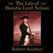 The Life of Horatio, Lord Nelson (Edition2023)