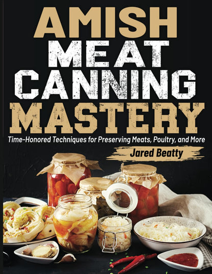 Amish Meat Canning Mastery