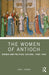 The Women of Antioch
