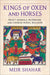 Kings of Oxen and Horses
