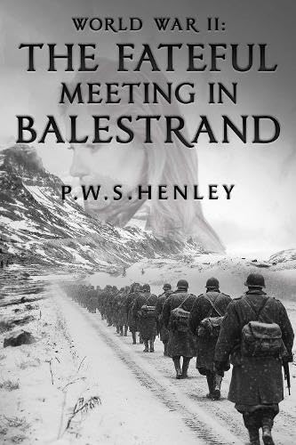 World War ll: The Fateful Meeting in Balestrand