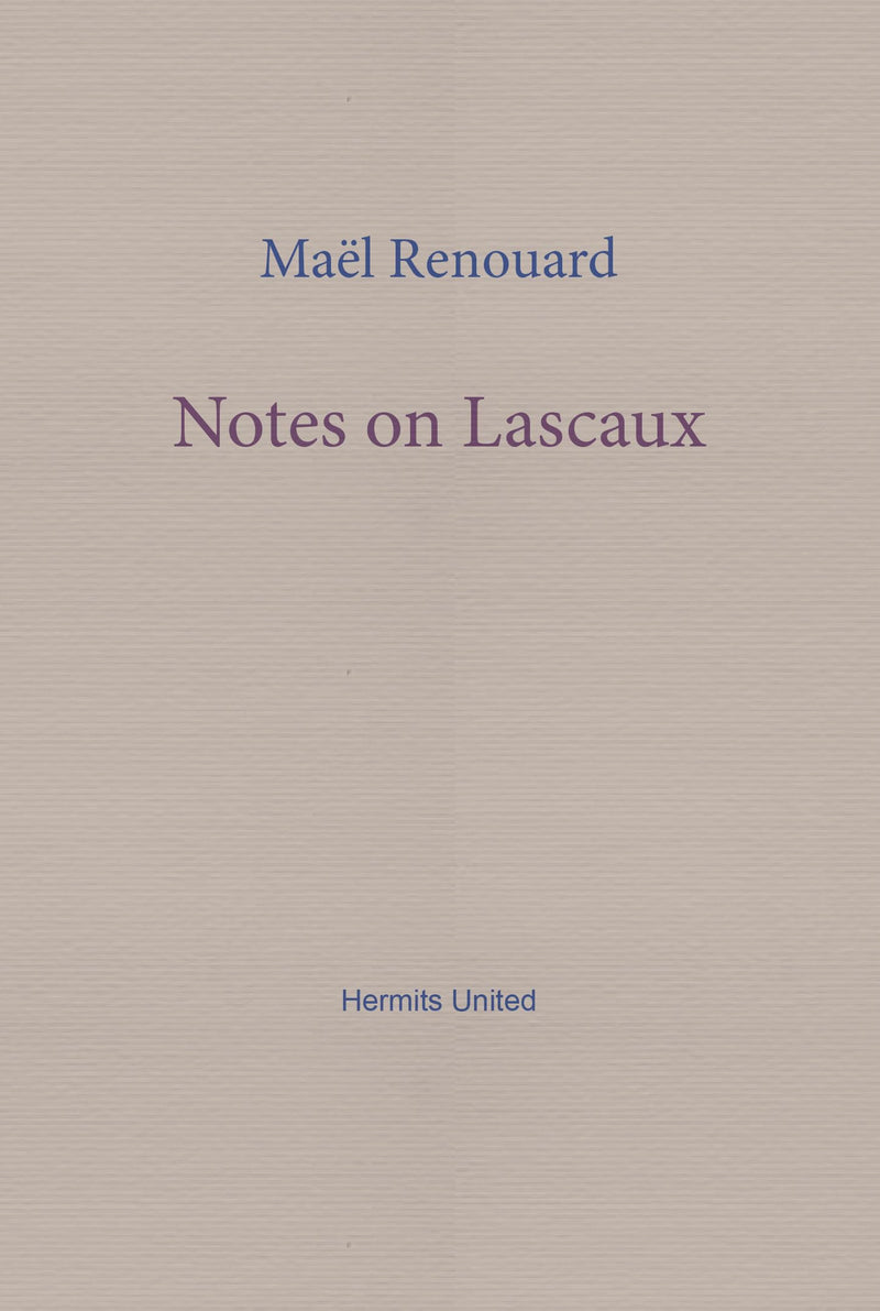 Notes on Lascaux