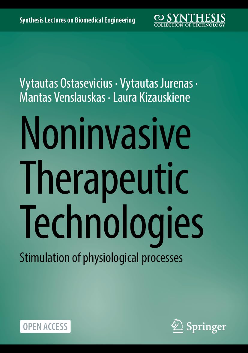 Noninvasive Therapeutic Technologies: Stimulation of Physiological Processes (Synthesis Lectures on Biomedical Engineering