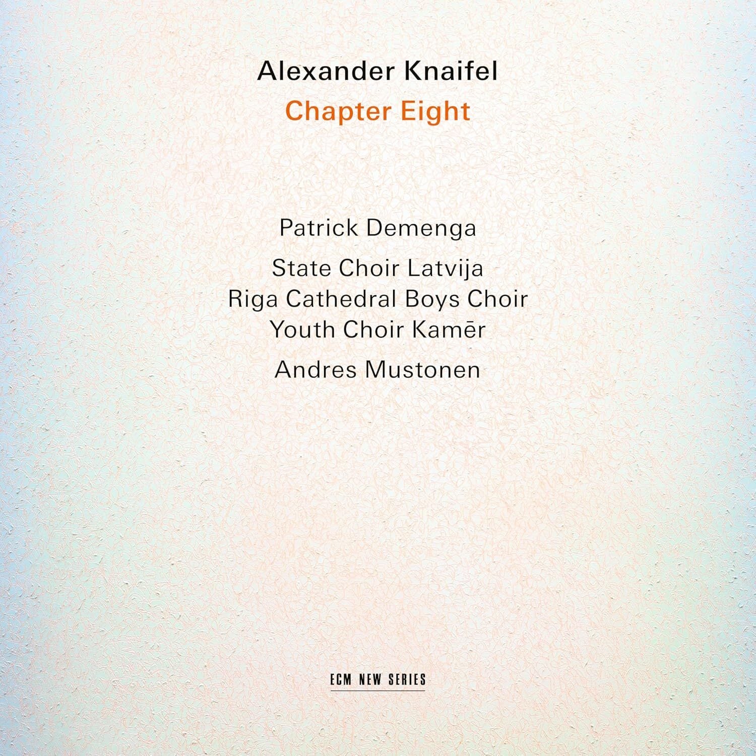 Alexander Knaifel: Chapter Eight